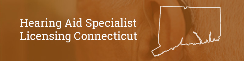 Hearing-Aid-Specialist-Licensing–Connecticut Hearing Aid Specialist Licensing Connecticut