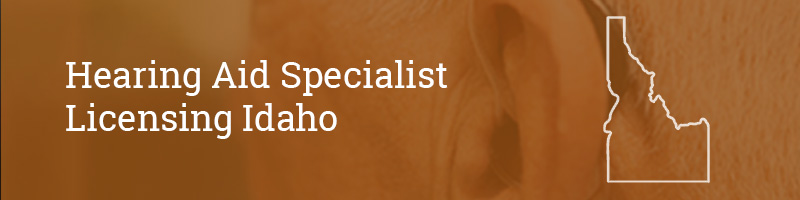 Hearing-Aid-Specialist-Licensing–Idaho Hearing Aid Specialist Licensing Idaho
