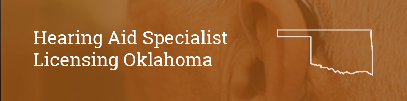 Hearing-Aid-Specialist-Licensing-oklahoma Hearing Aid Specialist Licensing Oklahoma