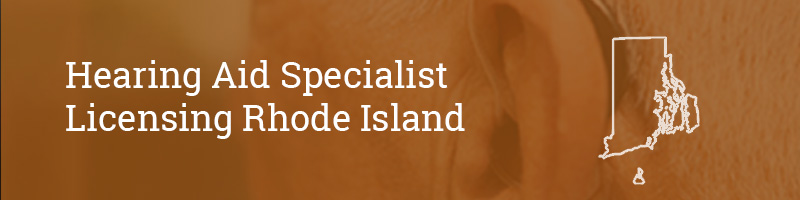 Hearing-Aid-Specialist-Licensing–rhode-island Hearing Aid Specialist Licensing Rhode Island