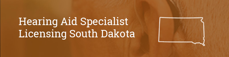 Hearing-Aid-Specialist-Licensing–south-dakota Hearing Aid Specialist Licensing South Dakota