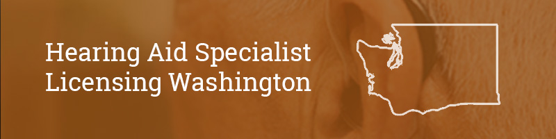 Hearing-Aid-Specialist-Licensing–washington Hearing Aid Specialist Licensing Washington